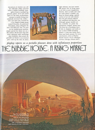 Playboy Architecture: Bubble-House, Architect: Chrysalis, April 1972 Playboy Issue © Playboy Enterprises International, Inc.