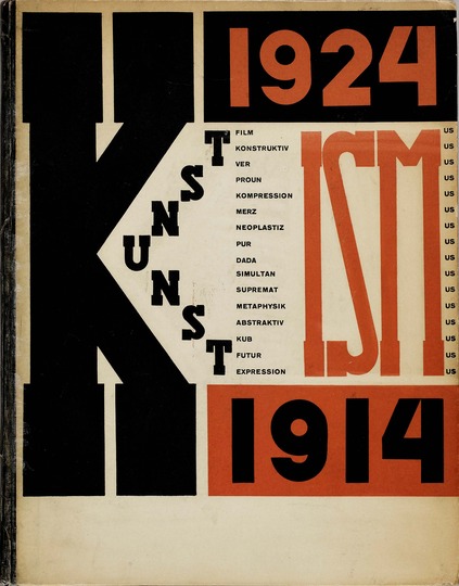 El Lissitzky and Hans Arp: The Isms: 