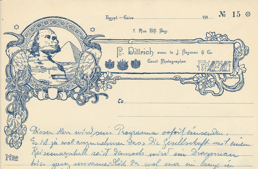 Postcards from Egypt 1912: Letterhead of Paul Dittrich, a famed German photographer of Egypt's socialites and Egyptian countryside. With his numerous postcard photos, he formed the way Europeans viewed Egypt during the Turn-of-the-Century. Österreichisches Volkshochschularchiv, Urania Wien, Fasz. Osterreise 1912 (1) © Österreichisches Volkshochschularchiv 