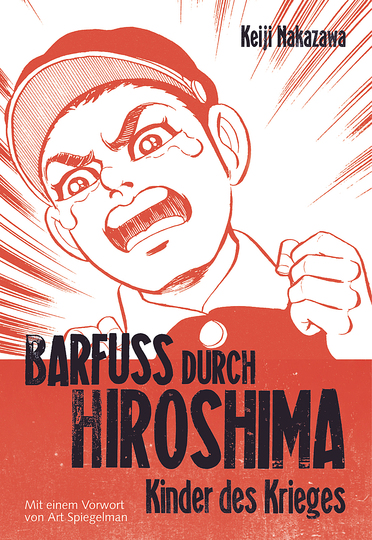 HOKUSAI X MANGA: Keiji Nakazawa, Barefoot Gen, A Cartoon Story Of Hiroshima (Vol. 1, german edition), 2004, Cover, © Keiji Nakazawa, Carlsen Verlag
